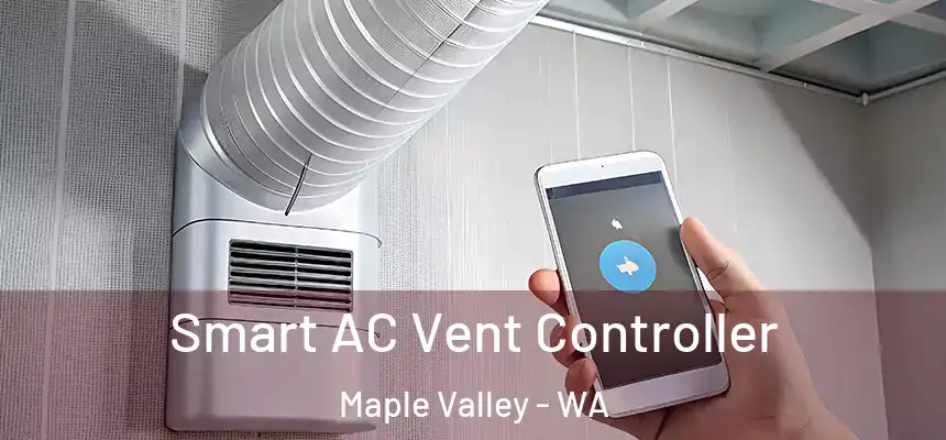  Smart AC Vent Controller Maple Valley - WA